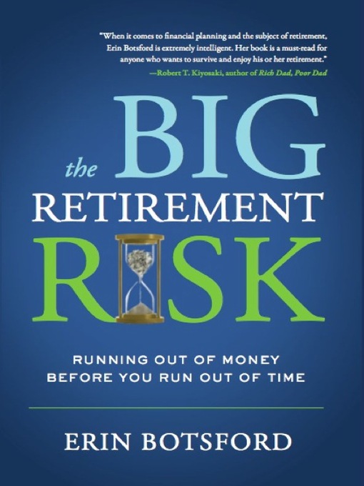 Title details for The Big Retirement Risk by Erin Botsford - Available